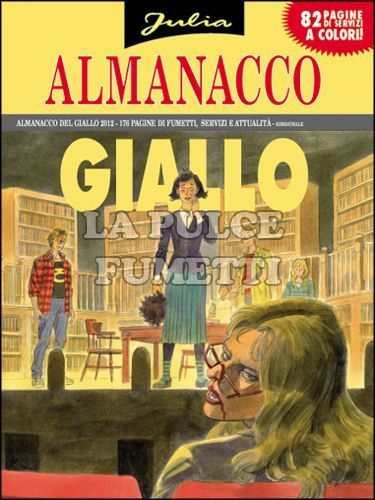 ALMANACCO DEL GIALLO 2012 - JULIA: IL CASO DELLA TRAGICOMMEDIA
